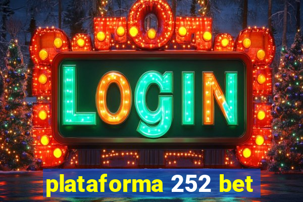 plataforma 252 bet